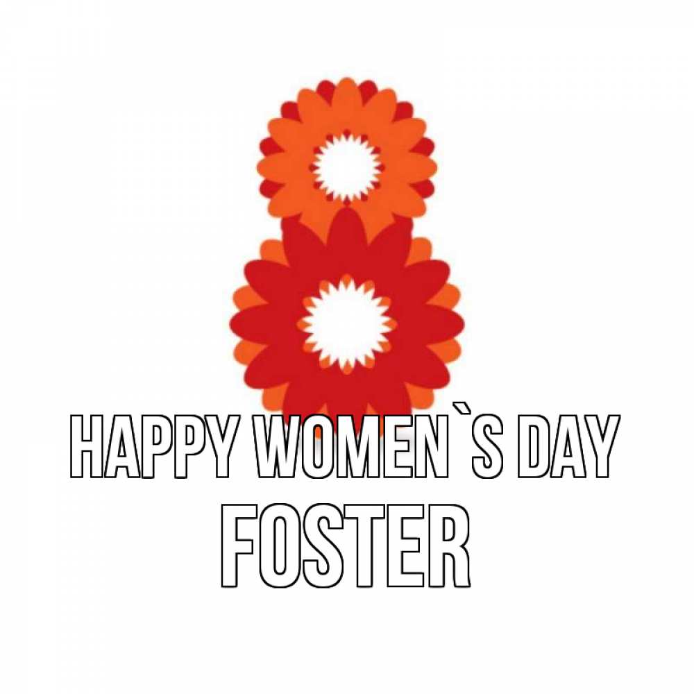 Greetings card с именем, Foster happy women`s day восьмерка из лепестков Greetings with text for free download 